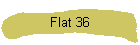 Flat 36