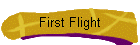 First Flight